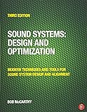 Sound Systems: Design and Optimization: Modern Techniques and Tools for Sound System Design and Alignment