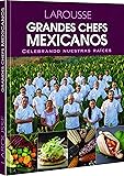 Grandes Chefs Mexicanos Celebrando Nuestras Raíces