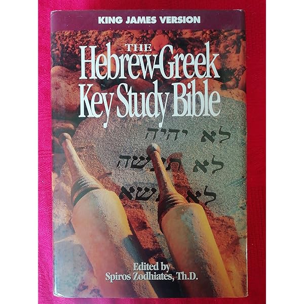 Hebrew Greek Key Word Study Bible: King James Version: Zodhiates