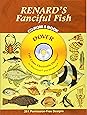 Renard S Fanciful Fish Cd Rom And Book Dover Electronic