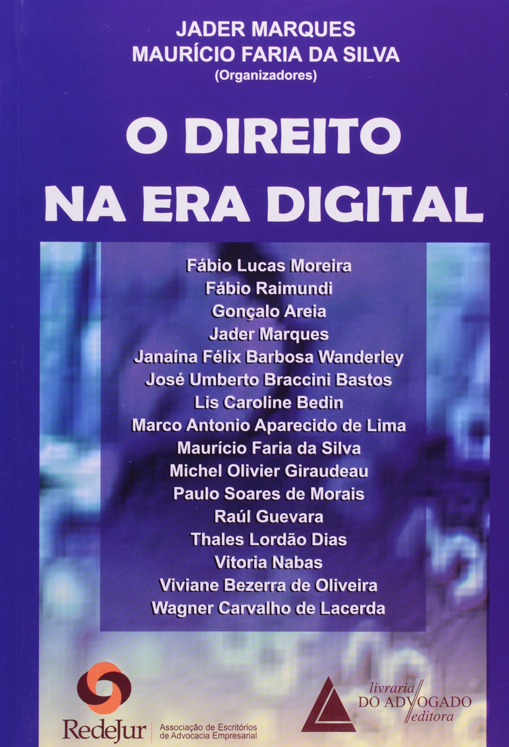 O Direito Na Era Digital PDF Mauricio Faria da Silva
