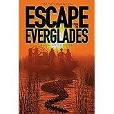 Escape from the Everglades (High Water)