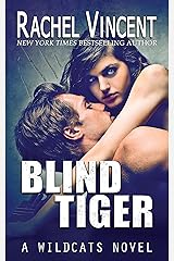Blind Tiger (Wildcats Book 2) Kindle Edition