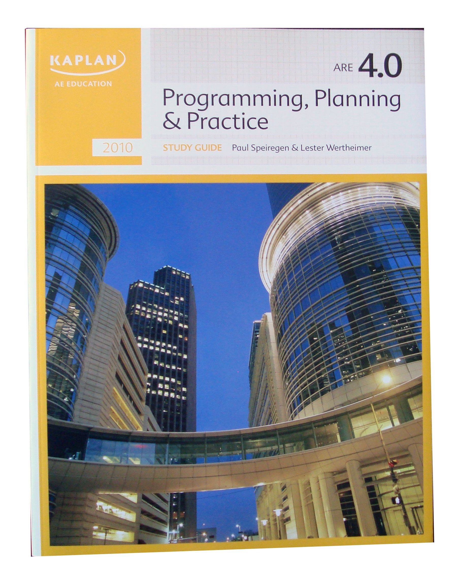 KAPLAN AE Education - ARE 4.0 - Programming Planning & Practice - Study  Guide (KAPLAN AE Education) Paperback – 2010