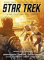 Star Trek Explorer Presents: Star Trek "Q And False" And Other Stories