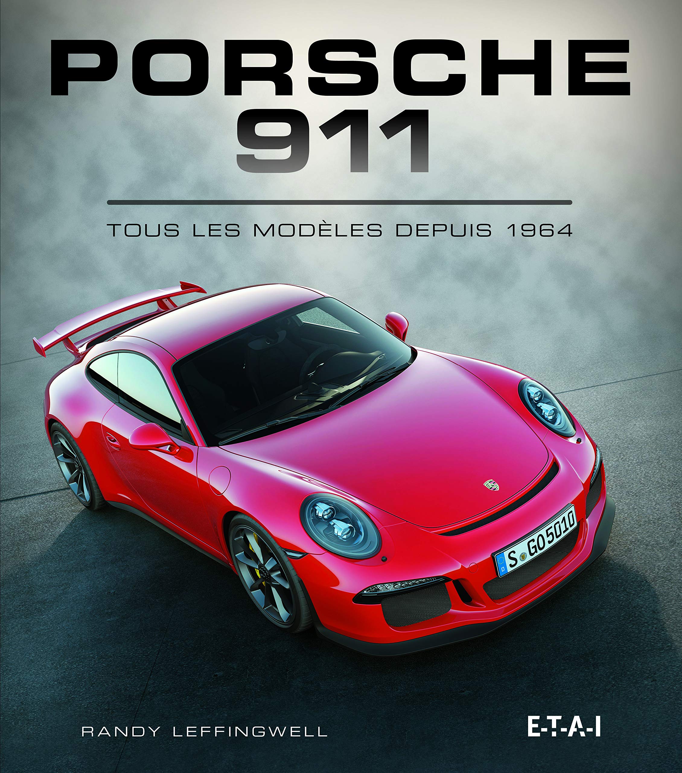 Porsche 911 Tous Les Modeles Depuis 1964 Amazon Com Books