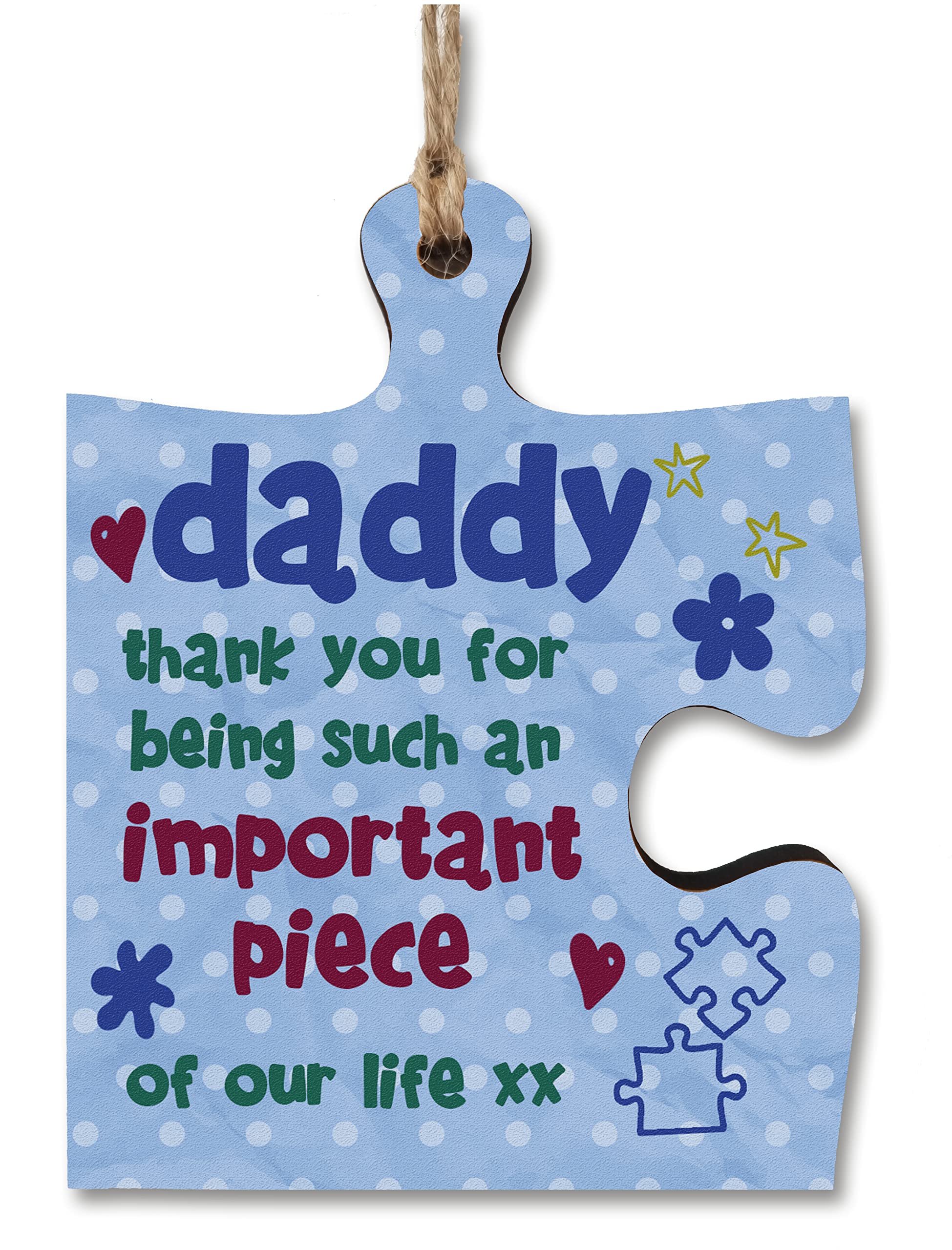 Daddy Gift Thank You Important Piece of my Life Jigsaw Puzzle Shaped Decorative Hanging Plaque Sign Father's Day Present