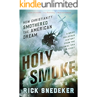 Holy Smoke: How Christianity Smothered the American Dream book cover
