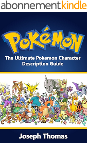Download Pokemon: The Ultimate Pokemon Character Description Guide (Pokémon) (Pokemon character guide Book 1) (English Edition) PDF