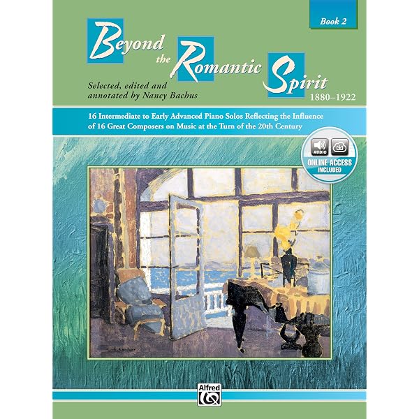 The Romantic Spirit (1790-1910), Bk 2: 21 Intermediate to Early