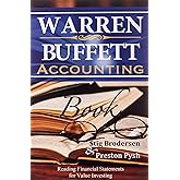 Warren Buffett Accounting Book: Reading Financial Statements for Value Investing