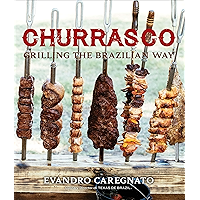 Churrasco: Grilling the Brazilian Way book cover