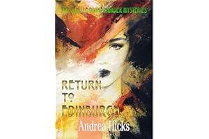 RETURN TO EDINBURGH: A British crime fiction novella in the Camille Divine Murder Mysteries Series
