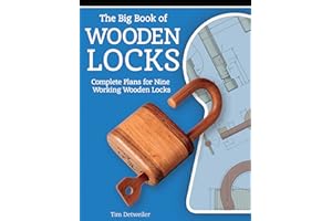 The Big Book of Wooden Locks: Complete Plans for Nine Working Wooden Locks
