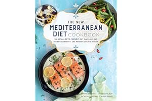 The New Mediterranean Diet Cookbook: The Optimal Keto-Friendly Diet that Burns Fat, Promotes Longevity, and Prevents Chronic Disease (Volume 16) (Keto for Your Life, 16)