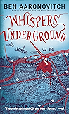 Whispers Under Ground (PC Peter Grant Book 3)