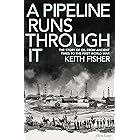 A Pipeline Runs Through It: The Story of Oil from Ancient Times to the First World War