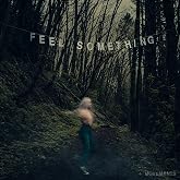 Feel Something
