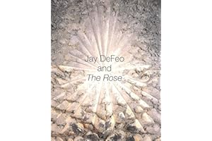 Jay DeFeo and The Rose