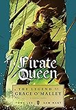 Pirate Queen: The Legend of Grace O'Malley