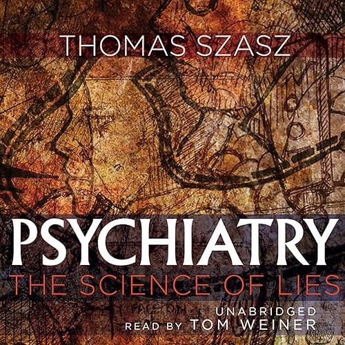 Download Psychiatry: The Science of Lies PDF