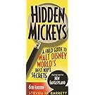 Hidden Mickeys: A Field Guide to Walt Disney World®'s Best Kept Secrets