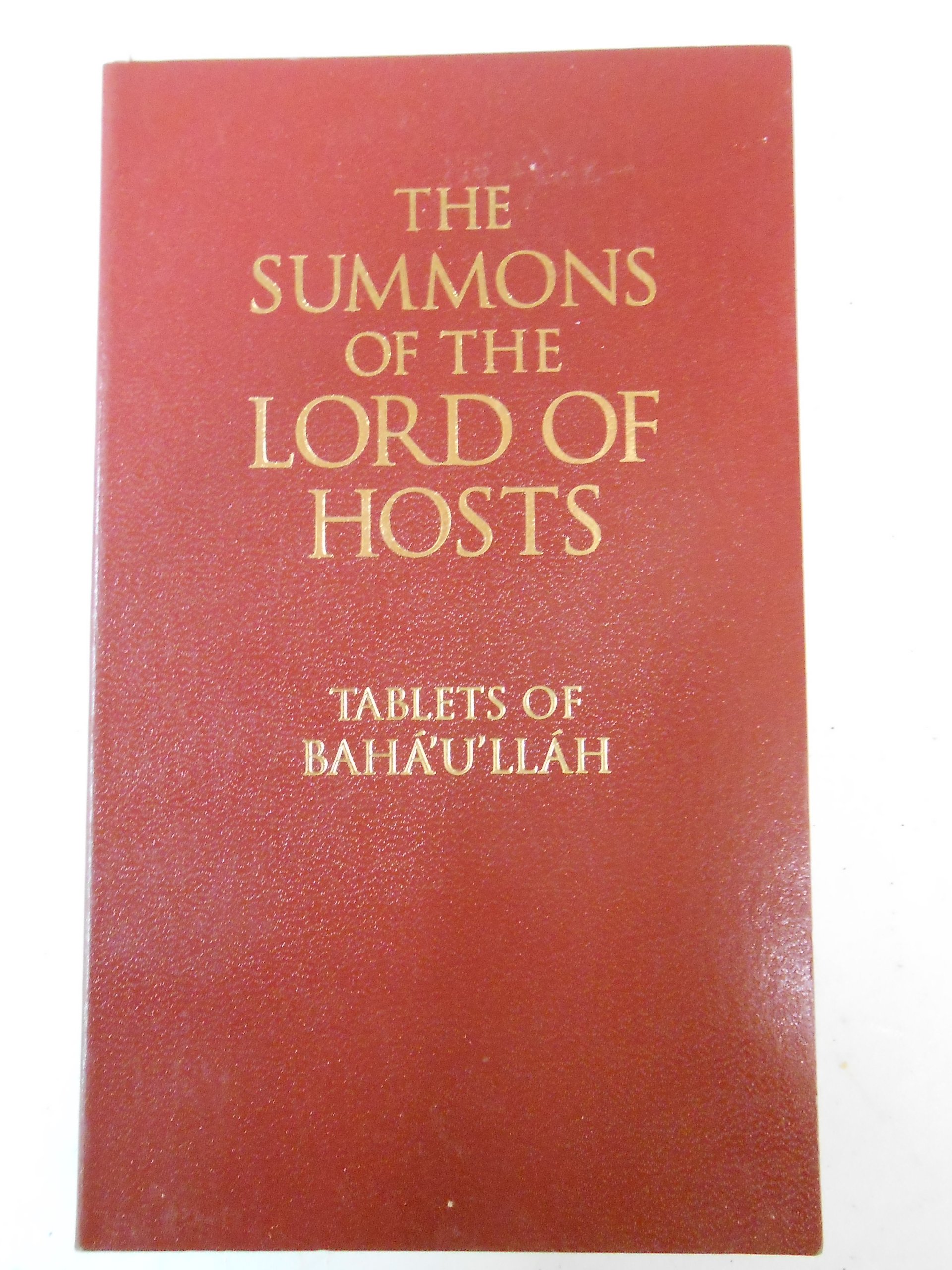 The Summons Of The Lord Of Hosts Tablets Of Bahaullah - 