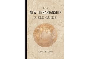 The New Librarianship Field Guide