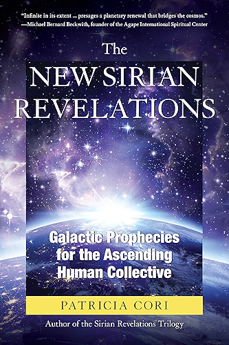 Download The New Sirian Revelations: Galactic Prophecies for the Ascending Human Collective (English Edition) PDF