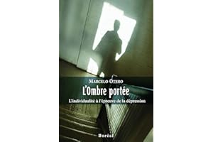 L’Ombre portée: L’individualité à l'épreuve de la dépression (Essais sciences humaines) (French Edition)