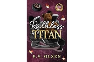 Ruthless Titan: A Dark MM College Hockey Romance (North Shore Titans Hockey Book 6)