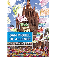 Moon San Miguel de Allende: With Guanajuato & Querétaro (Travel Guide) book cover Moon San Miguel de Allende: With Guanajuato & Querétaro (Travel Guide) book cover