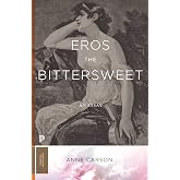 Eros the Bittersweet: An Essay (Nobel Prize Winner) (Princeton Classics)