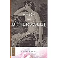 Eros the Bittersweet: An Essay (Princeton Classics, 129)