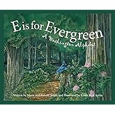 E is for Evergreen: A Washington State Alphabet (Discover America State by State)