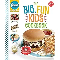 Food Network Magazine The Big, Fun Kids Cookbook: 150+ Recipes for Young Chefs (Food Network Magazine's Kids Cookbooks)