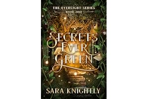 Secrets Ever Green: Cozy fantasy: The Everlight Series Book 1