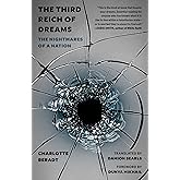 The Third Reich of Dreams: The Nightmares of a Nation