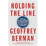 Holding the Line: Inside the Nation's Preeminent US Attorney's Office and Its Battle with the Trump Justice Department
