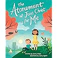The Atonement Of Jesus Christ Is For Me Wilson Sierra Egbert Corey