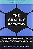 The Sharing Economy: The End of Employment and the Rise of Crowd-Based Capitalism (MIT Press)