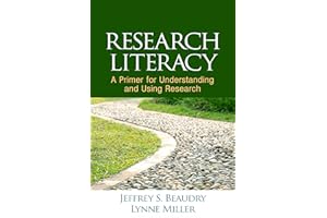 Research Literacy: A Primer for Understanding and Using Research