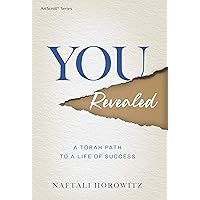 You Revealed: A Torah Path to a Life of Success