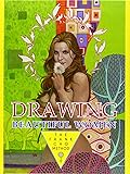 Drawing Beautiful Women: The Frank Cho Method