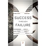 Success through Failure: The Paradox of Design (Princeton Science Library, 92)