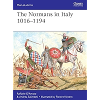 The Normans in Italy 1016–1194 (Men-at-Arms Book 533) book cover The Normans in Italy 1016–1194 (Men-at-Arms Book 533) book cover