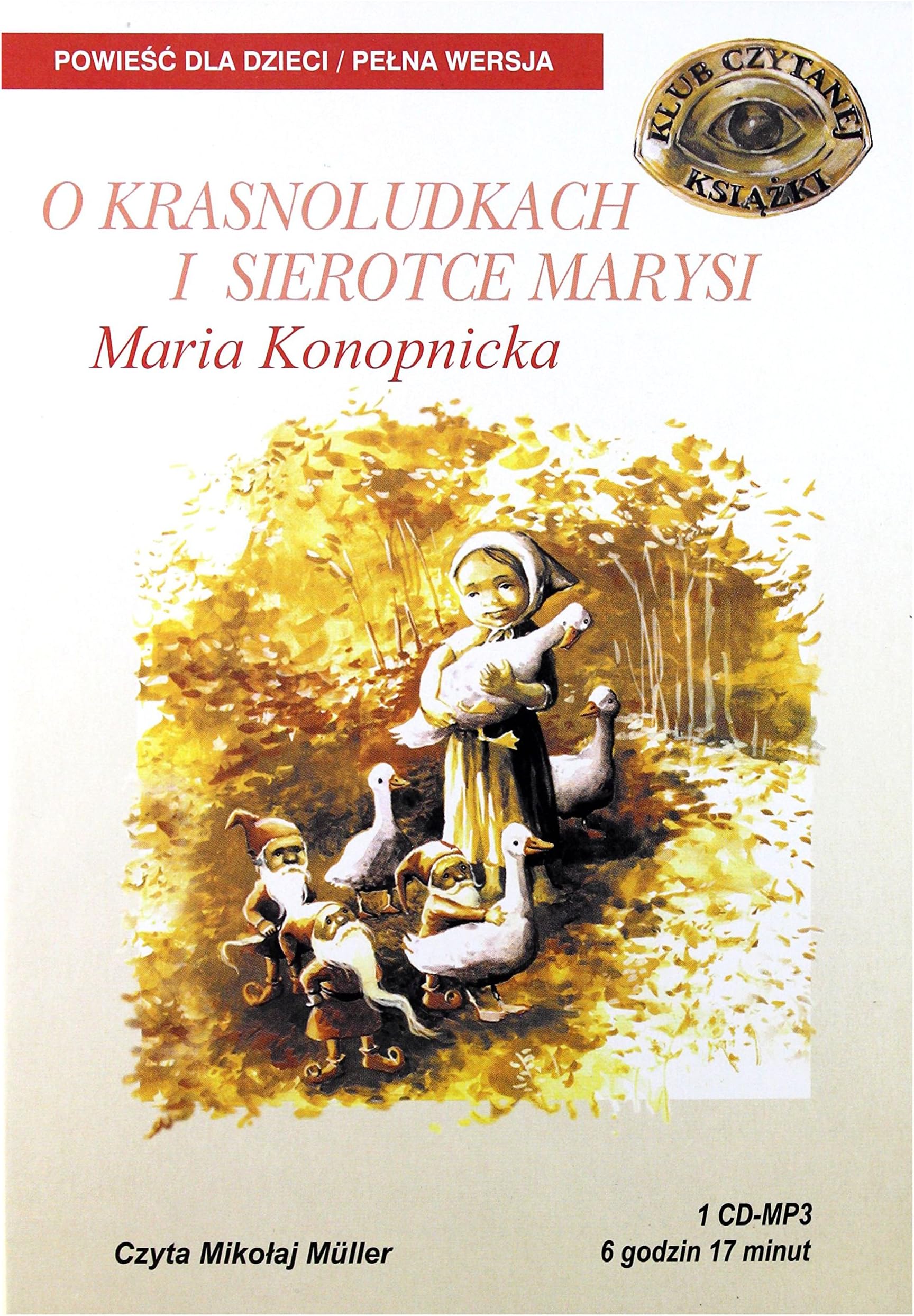 O Krasnoludkach i Sierotce Marysi - Maria Konopnicka (MTJ) [AUDIOBOOK] [CD]
