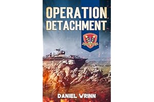 Operation Detachment: 1945 Battle of Iwo Jima (WW2 Pacific Military History Series Book 8)