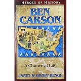Ben Carson: A Chance at Life (Heroes of History)