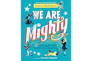 We Are Mighty: 12 Ordinary Americans Who Did the Next Needed Thing
